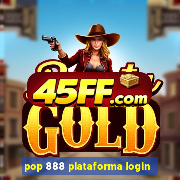 pop 888 plataforma login